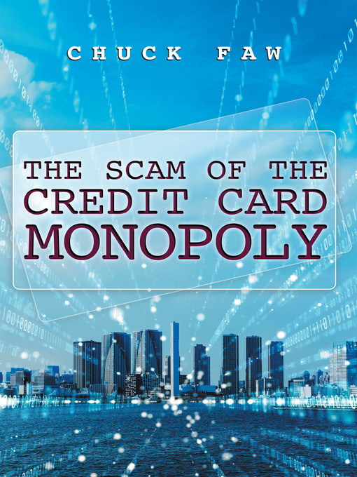 Upplýsingar um The Scam of the Credit Card Monopoly eftir Chuck Faw - Biðlisti